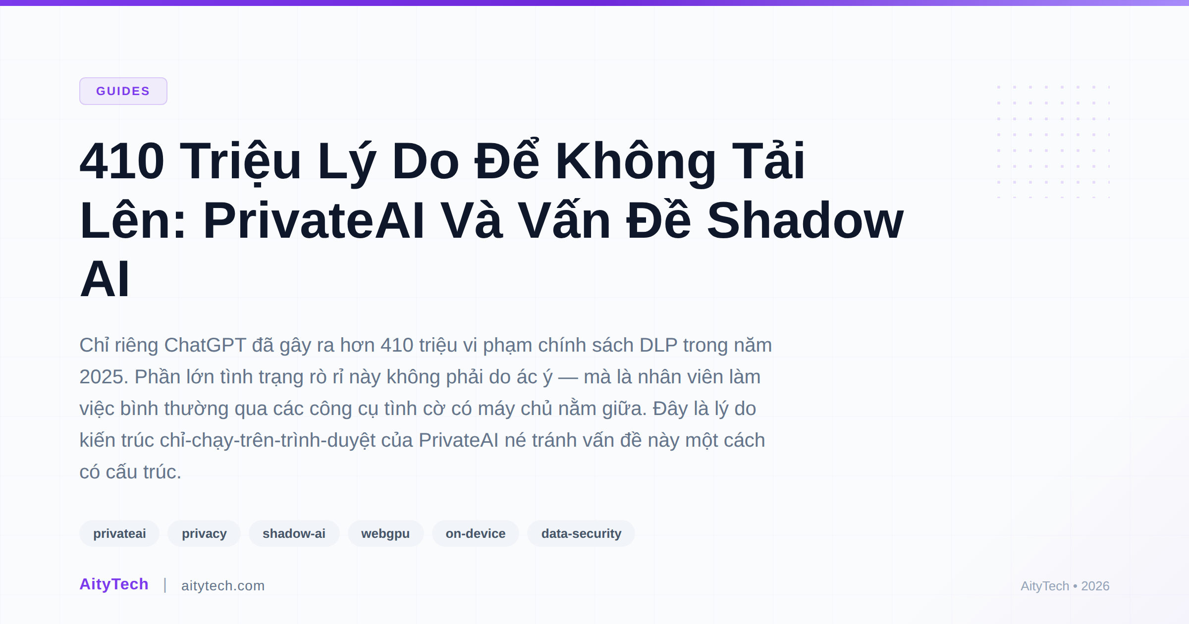 410 Triệu Lý Do Để Không Tải Lên: PrivateAI Và Vấn Đề Shadow AI